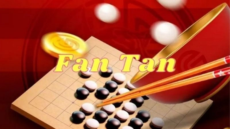 Giải mã Fan Tan là gì?
