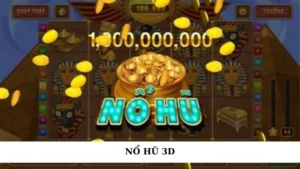 Nổ hũ 3D